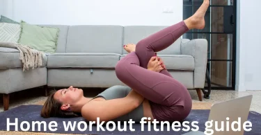 Home workout fitness guide