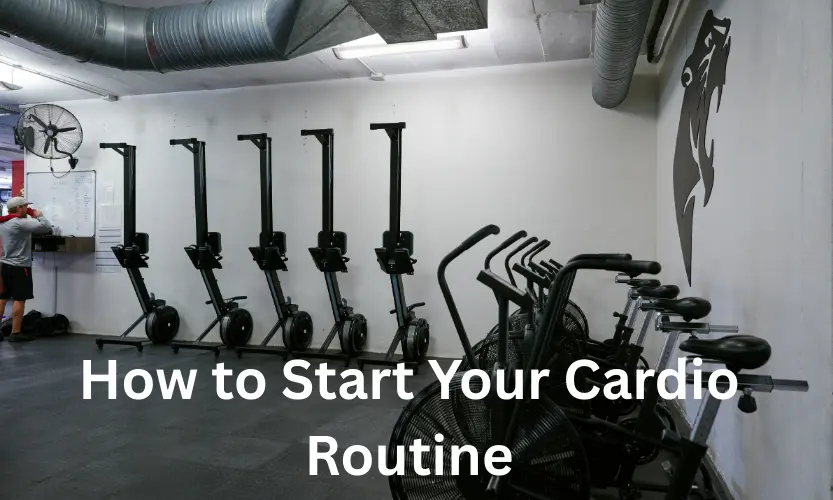 How to Start Your Cardio Routine