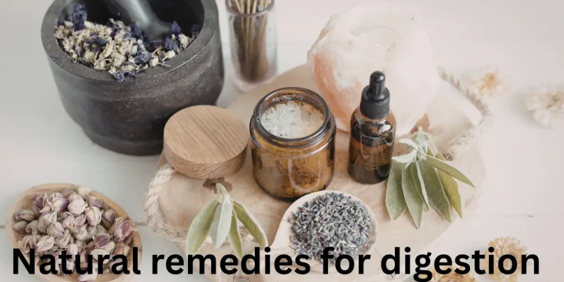 Natural remedies for digestion