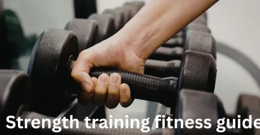 Strength training fitness guide