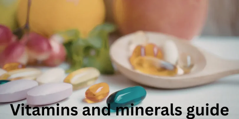 Vitamins and minerals guide